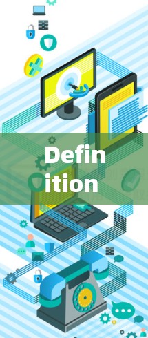 Definition and Key Concepts:
