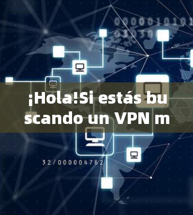 ¡Hola!Si estás buscando un VPN mobile,aquíte dejo un resumen de lo que te interesa: ¡Hola!Si estás buscando un VPN mobile,aquíte dejo un resumen de lo que te interesa: